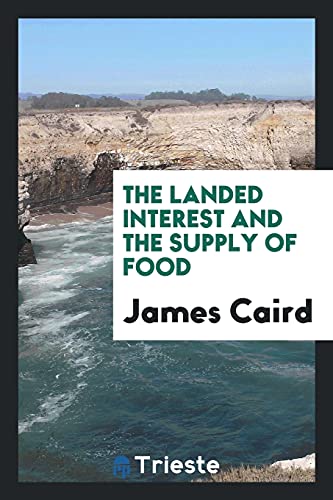 The landed interest and the supply of food