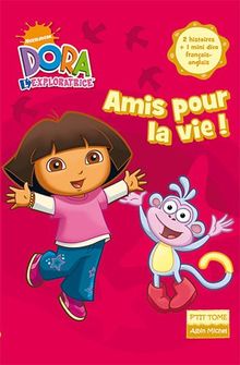 Amis pour la vie ! : Dora l'exploratrice