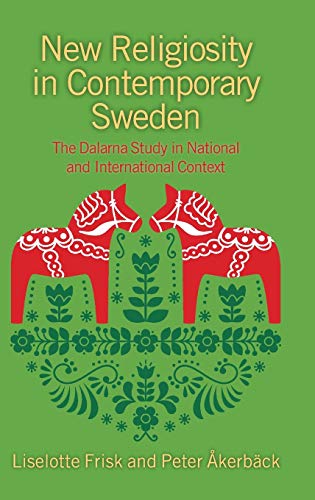 New Religiosity in Contemporary Sweden: The Dalarna Study in National and International Context