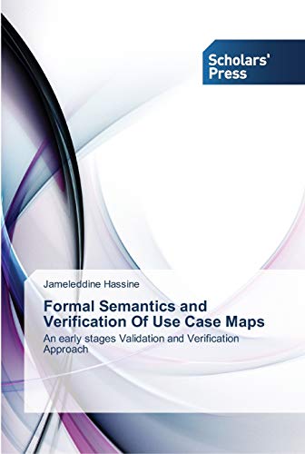Formal Semantics and Verification Of Use Case Maps: An early stages Validation and Verification Approach