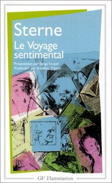 Le voyage sentimental à travers la France et l'Italie