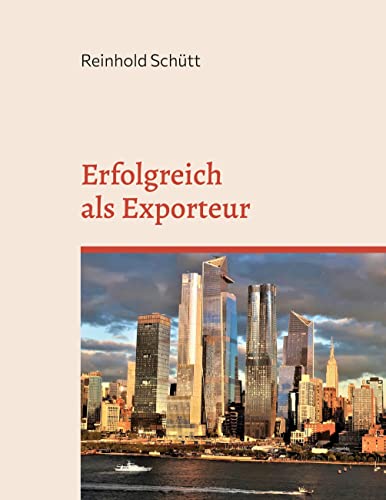Erfolgreich als Importeur: Eine praxisnahe Einführung in das Import-Business