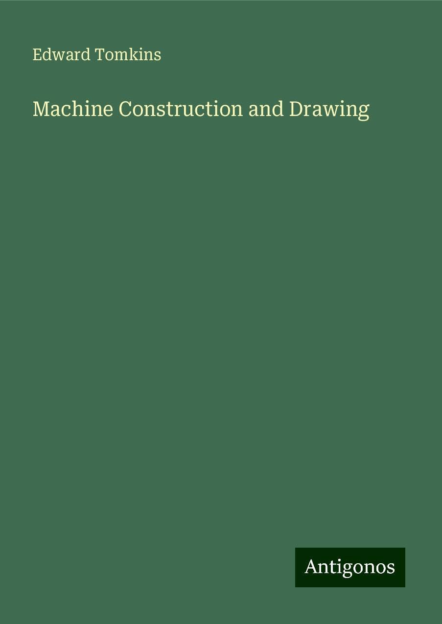 Machine Construction and Drawing