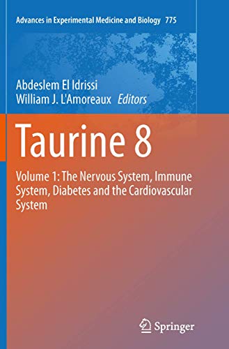 Taurine 8: Volume 1: The Nervous System, Immune System, Diabetes and the Cardiovascular System