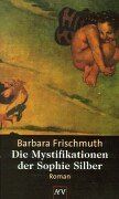 Die Mystifikationen der Sophie Silber