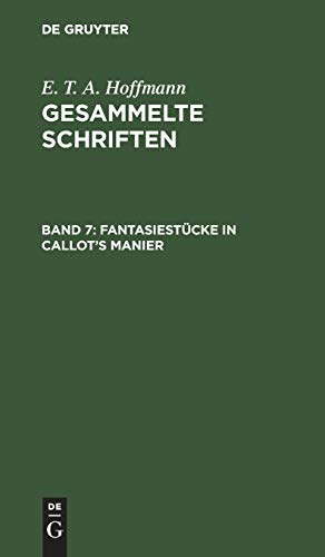 Fantasiestücke in Callot's Manier: Zwei Teile (E. T. A. Hoffmann: Gesammelte Schriften)