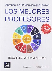 Los mejores profesores: Teach Like a Champion 2.0