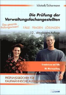 Die Prüfung der Verwaltungsfachangestellten: Fälle, Fragen, Lösungen