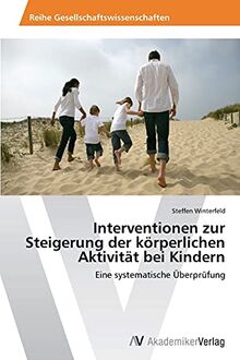 Interventionen zur Steigerung der körperlichen Aktivität bei Kindern: Eine systematische Überprüfung