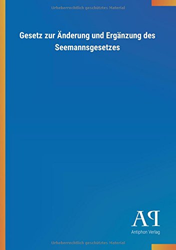 Gesetz zur Änderung und Ergänzung des Seemannsgesetzes