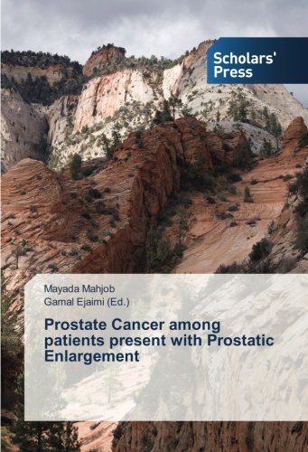 Prostate Cancer among patients present with Prostatic Enlargement