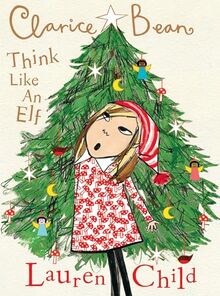 Clarice Bean: Think Like an Elf