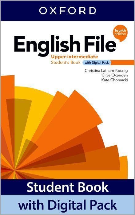 unbekannt English File, Upper Intermediate, Student Book With Digital Pack, Print Student Book And 2 Years' Access To Student E-book, Workbook E-book, Online