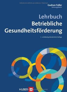 Lehrbuch Betriebliche Gesundheitsförderung