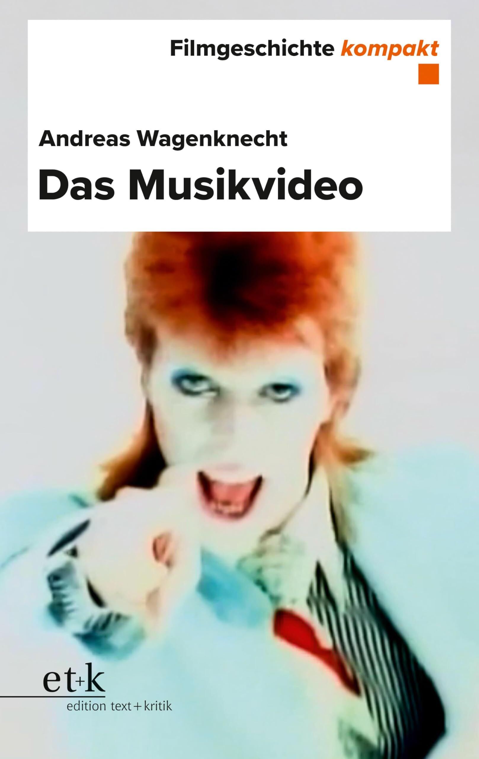 Wagenknecht, Andreas: Das Musikvideo
