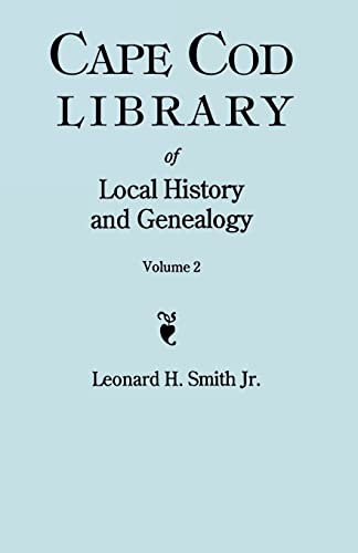 Cape Cod Library of Local History and Genealogy. A Facsimile Edition of 108 Pamphlets Published in the Early 20th Century. Volume 2: Pamphlets No. 60-108. Contains Index to Volumes 1 and 2