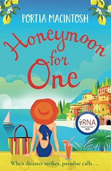 Honeymoon For One: The perfect laugh-out-loud romantic comedy to escape with