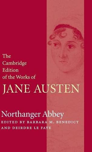 The Cambridge Edition of the Works of Jane Austen 9 Volume Hardback Set: Northanger Abbey