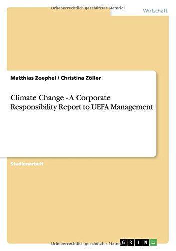Climate Change - A Corporate Responsibility Report to UEFA Management