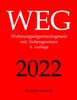 WEG, Wohnungseigentumsgesetz, Aktuelle Gesetze: Wohnungseigentumsgesetz mit Nebengesetzen