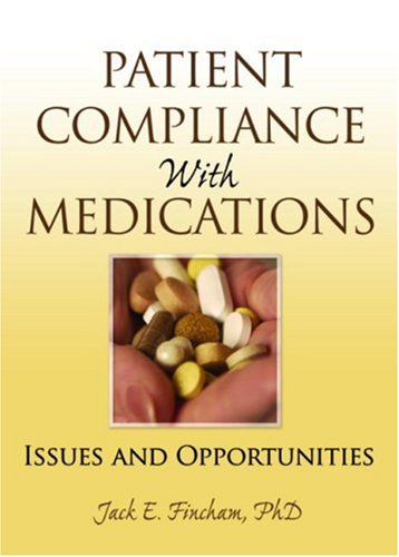 Richard Schulz Patient Compliance With Medications, Issues And Opportunities
