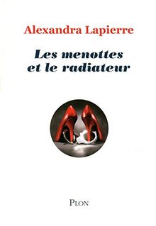 Les menottes et le radiateur : une liaison dangereuse