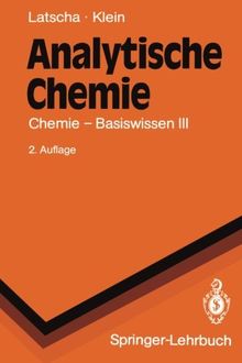 Analytische Chemie: Chemie - Basiswissen III (Springer-Lehrbuch) (German Edition)