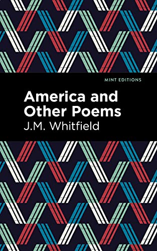 America and Other Poems (Mint Editions)
