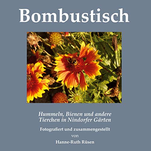 Bombustisch: Hummeln, Bienen und andere Tierchen in Nindorfer Gärten