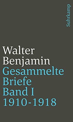 Gesammelte Briefe. 6 Bände: Band I: Briefe 1910-1918