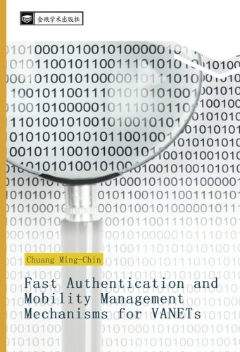 Fast Authentication and Mobility Management Mechanisms for VANETs