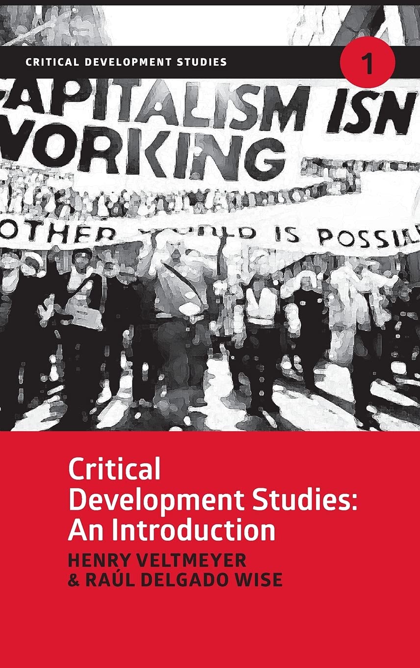 Critical Development Studies: An Introduction