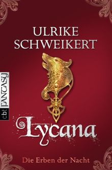 Die Erben der Nacht - Lycana