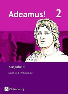 Adeamus! - Ausgabe C - Latein als 2. Fremdsprache: Band 2 - Texte, Übungen, Begleitgrammatik