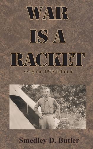 Butler, Smedley D. War Is A Racket, Original 1935 Edition