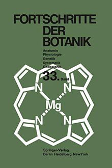 Fortschritte der Botanik (Progress in Botany, 33, Band 33)