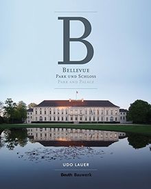 Bellevue - Park und Schloss: Fotografien von Udo Lauer