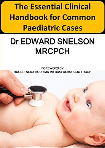 The Essential Clinical Handbook for Common Paediatric Cases