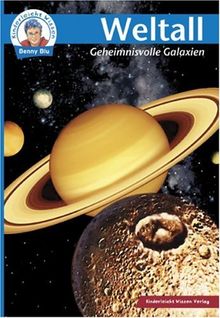 Kinderleicht Wissen Weltall: Geheimnisvolle Galaxien