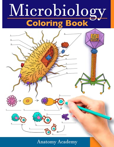 Anatomy Academy Microbiology Coloring Book, Incredibly Detailed Self-Test Color Workbook For Studying | Perfect Gift For Medical School Students, Physicians &