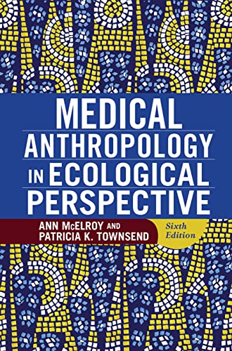 Medical Anthropology in Ecological Perspective