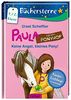 Paula auf dem Ponyhof. Keine Angst, kleines Pony!: Mit 16 Seiten Leserätseln und -spielen Band 3 (Büchersterne)