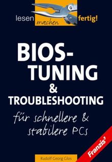 Bios-Tuning & Troubleshooting