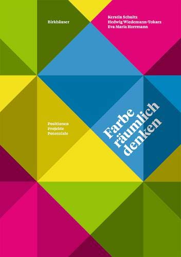 Farbe räumlich denken - Kerstin Schultz Hedwig Wiedemann-Tokarz Eva Maria Herrmann Kartoniert (TB)