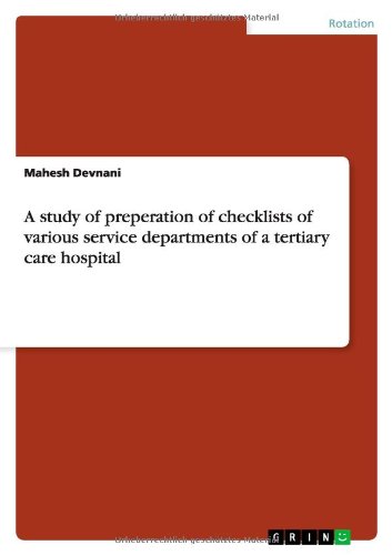 A study of preperation of checklists of various service departments of a tertiary care hospital