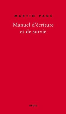 Manuel d'écriture et de survie