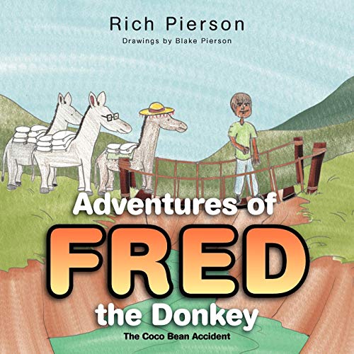 Adventures Of Fred the Donkey: The Coco Bean Accident