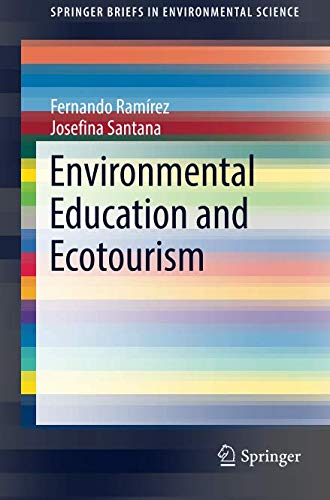SpringerBriefs in Environmental Science   Environmental Education and Ecotourism - Fernando Ramírez Josefina Santana Kartoniert (TB)
