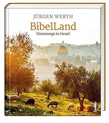 BibelLand: Unterwegs in Israel