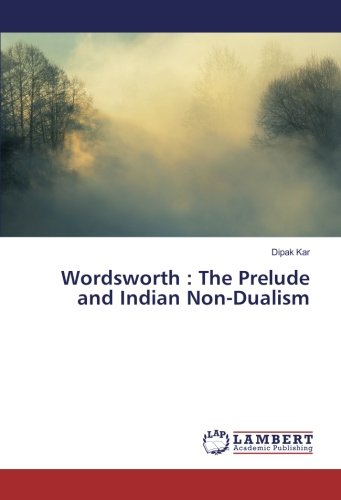 Wordsworth : The Prelude and Indian Non-Dualism